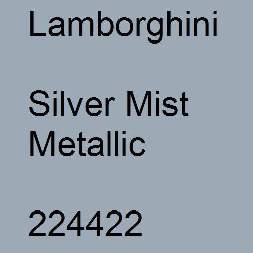 Lamborghini, Silver Mist Metallic, 224422.